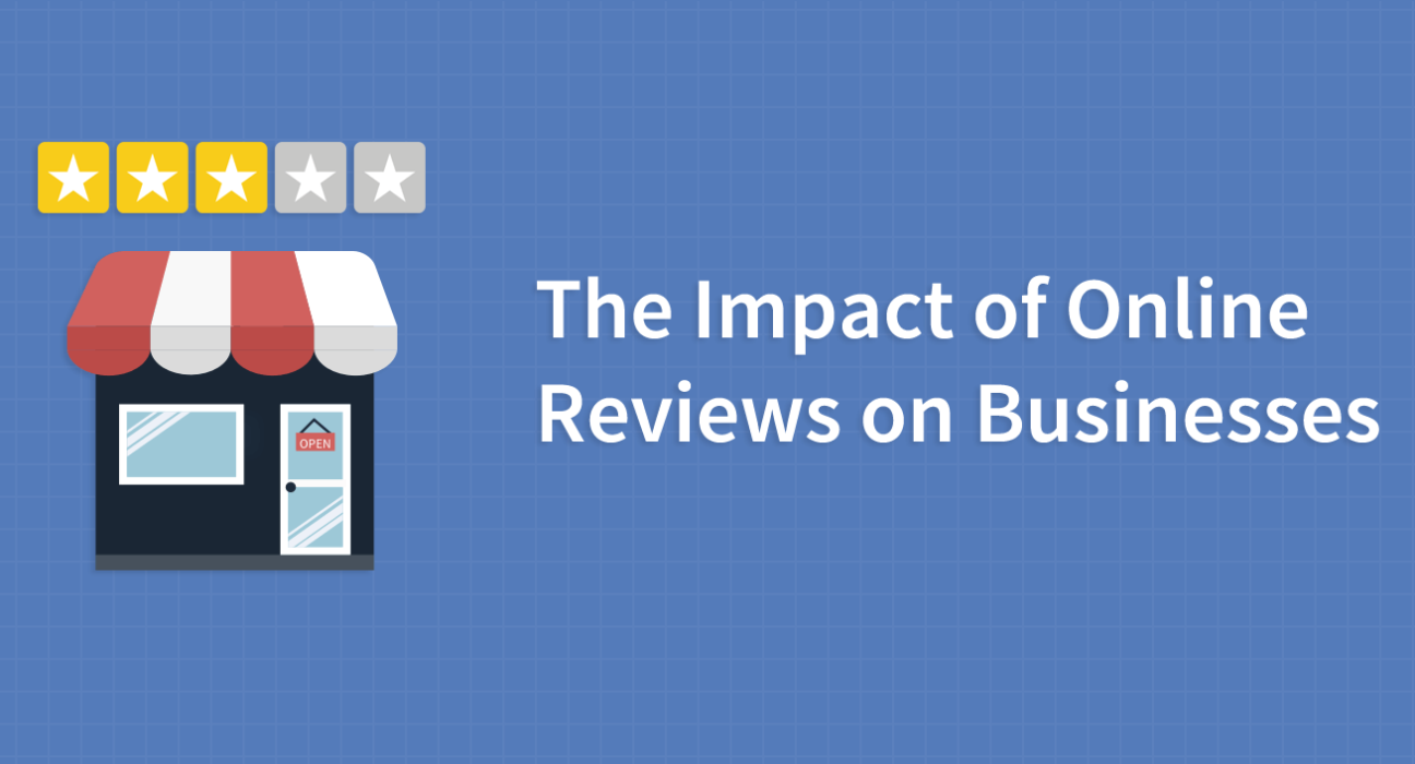 The Impact of Online Reviews on Your Bottom Line