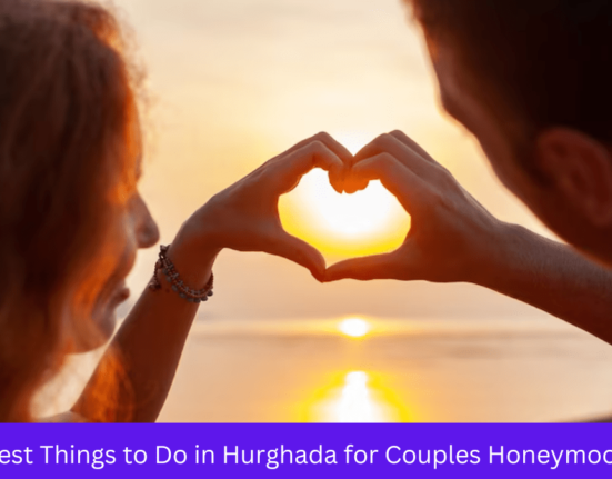 Things to Do in Hurghada for Couples Honeymoon