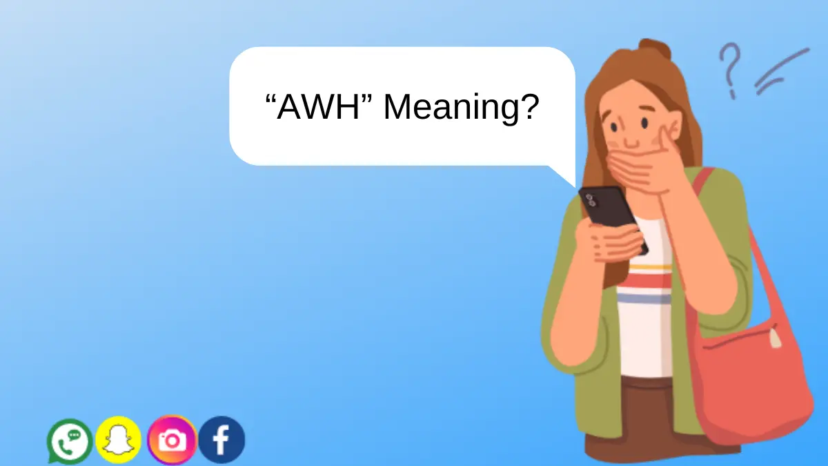 a girl thinking "awh" meaning in texting