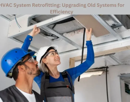 HVAC System Retrofitting: Upgrading Old Systems for Efficiency